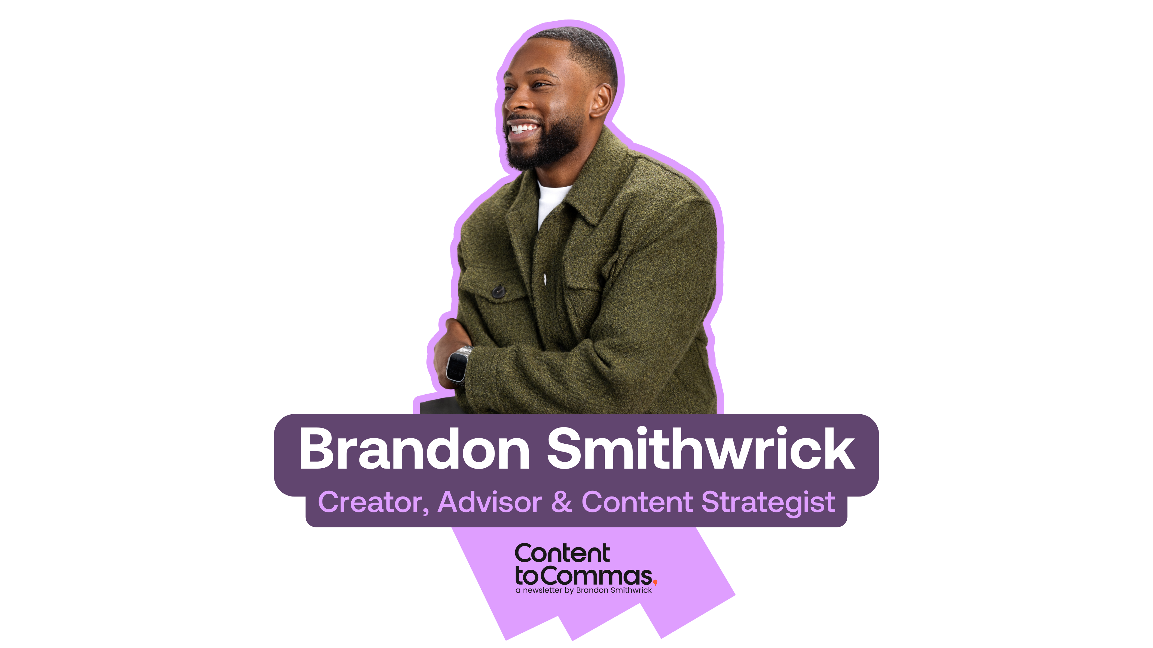 Brandon @ Content to Commas